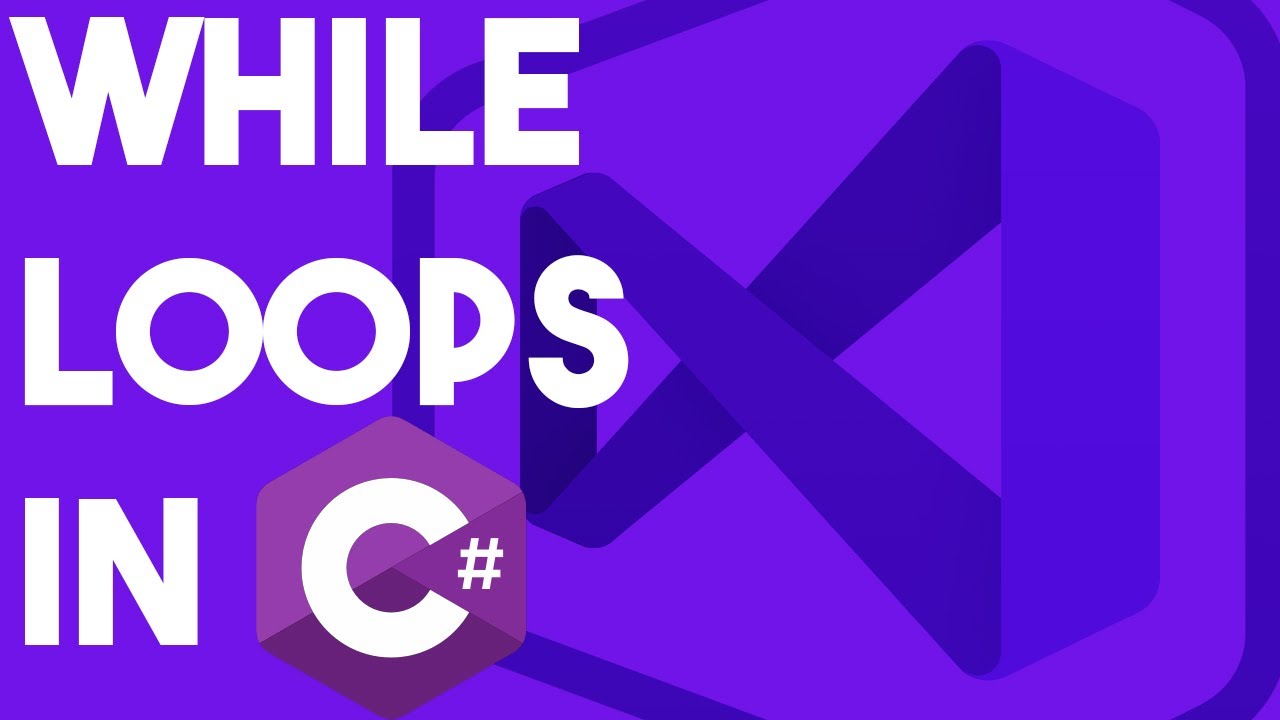 How To Use WHILE LOOPS In C# - YouTube