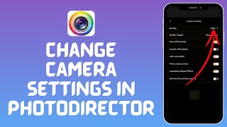 How to Edit Camera Settings on PhotoDirector AI (2024) screenshot 5