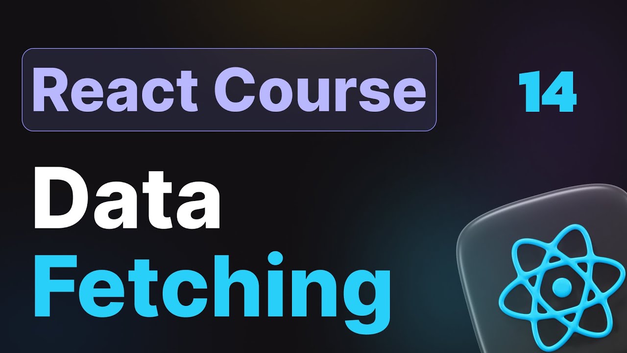 14- Data Fetching in React.js – Modern React Course (Hindi) - YouTube