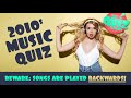 Can You Guess the 2010s Songs Played Backwards?