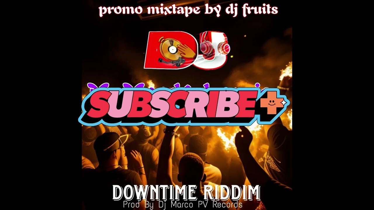 MR MOODY DAANSIE DOWNTIME RIDDIM REFIX MIX BY DJ FRUITS 2025