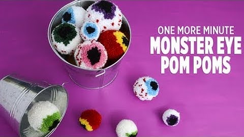 One More Minute: How to Make Monster Eye Pom Poms