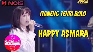 LIRIK LAGU ITANENG TENRI BOLO - HAPPY ASMARA #lirik #liriklagu