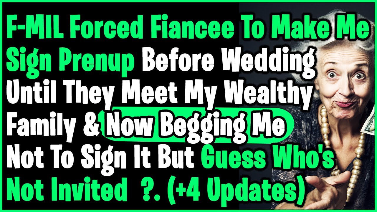 My Fiancee Demanded I Sign Prenup Until He Meets My Wealthy Family & Now Begging Me Not To Sign It