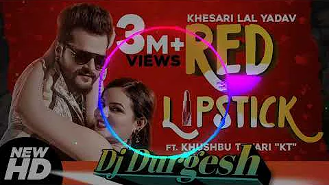 Red Lipstick Lagake Jab Tum Sajti Ho@@ Khesari Lal 💃Dj Durgesh Bhagipur 🎸🎸