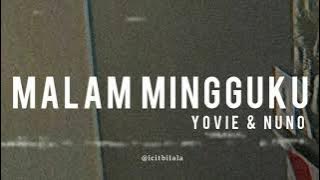 Malam Mingguku - Yovie & Nuno (Lyrics)