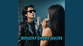 Download Lagu RINDU DARI JAUH MP3