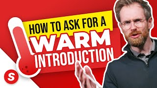 How To Ask For A Referral / Warm Introduction Without Feeling Awkward - Sales School