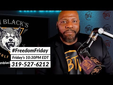 George Floyd Protests Spread, Trump Reacts #FreedomFriday 319-527-6212 - George Floyd Protests Spread, Trump Reacts #FreedomFriday 319-527-6212