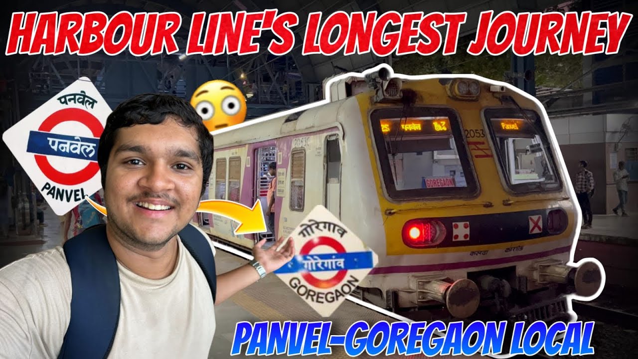 Panvel-Goregaon Local Train Journey 🚂 | Longest Local Train Of Harbour Line 