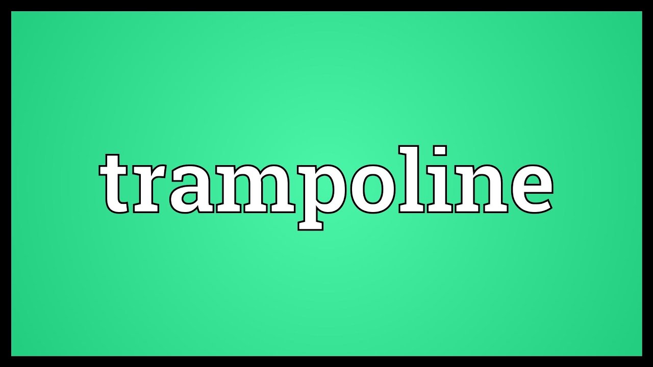 Trampoline Meaning YouTube