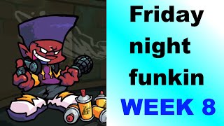 Friday night funkin week 8 is here