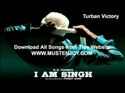 Turban Victory Song 2011 -  I am Singh -  Download All Songs ( www.Mustenjoy.com)