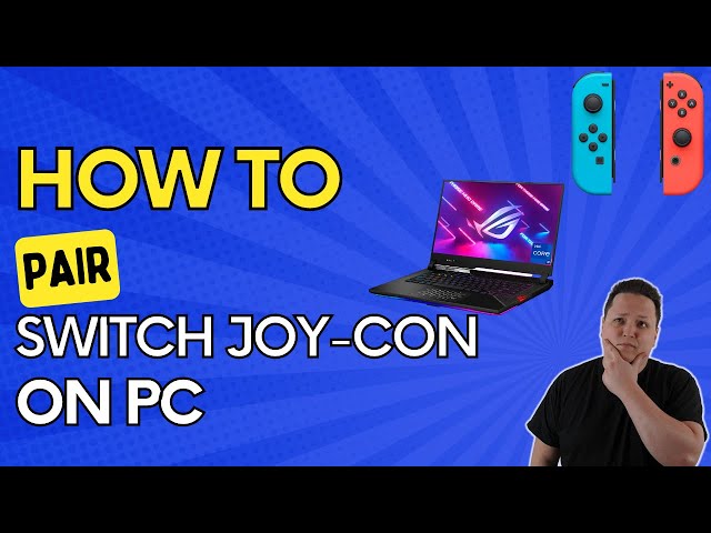 How To Connect Nintendo Switch Joy Cons To PC 