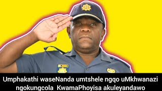 Kubatshwazwa isibindi seNsizwa yaseNanda evese yamutshela ebhekile uMkhwanazi ngokubola kwamaphoyisa
