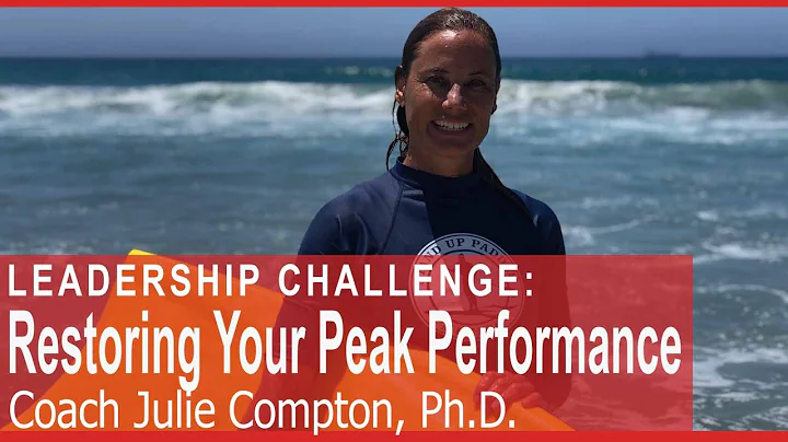 Leadership Challenge | Restoring Your Peak Perform...