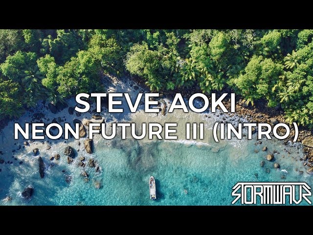 Steve Aoki - Neon Future III (Intro) class=