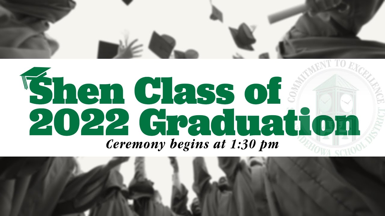 Shenendehowa Class of 2022 Graduation YouTube