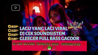 DJ CEK SOUND TERBARU 2025 •KERINDUAN ‼️ Fullbas nya GACOOR Guys #djfulbas#soundviral#party#karnaval