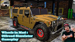 Wheels in Mud : Offroad Simulator Gameplay & Review (Hummer H1) screenshot 2