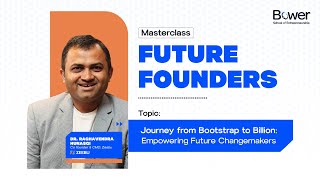 Journey from Bootstrap to Billion: Empowering Future Changemakers | Masterclass by Dr. Raghavendra