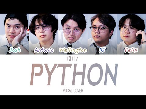 [Vocal Cover Collab] GOT7 - PYTHON | Project: AKOOL