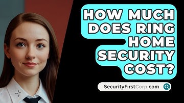 How Much Does Ring Home Security Cost? - SecurityFirstCorp.com