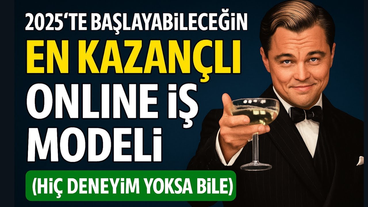 2025’te Başlayabileceğin EN KAZANÇLI Online İş Modeli (Hiç Deneyim Yoksa Bile!)