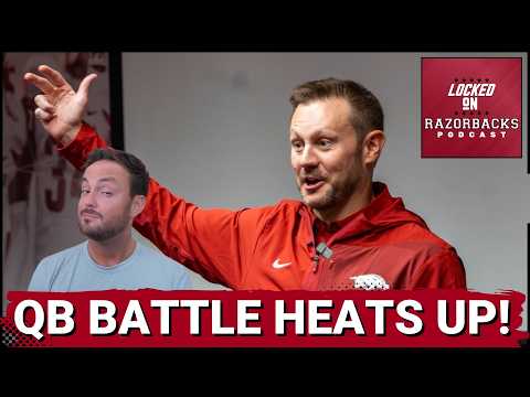 UNEASY: KJ Jackson vs. AJ Hill -- Razorbacks Quarterback Battle FUELS Anxiety & Debate