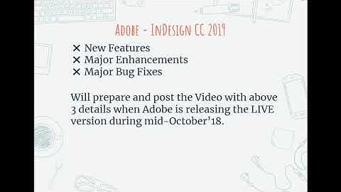 InDesign CC 2019 - Upcoming Video with New Features, Major Enhancements & Major Bug Fixes