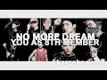[ karaoke ver. ] bts - no more dream // 8 member version ( you as member )