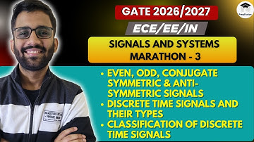 Signals & Systems || Marathon - 3 || Himanshu Agarwal || PrepFusion