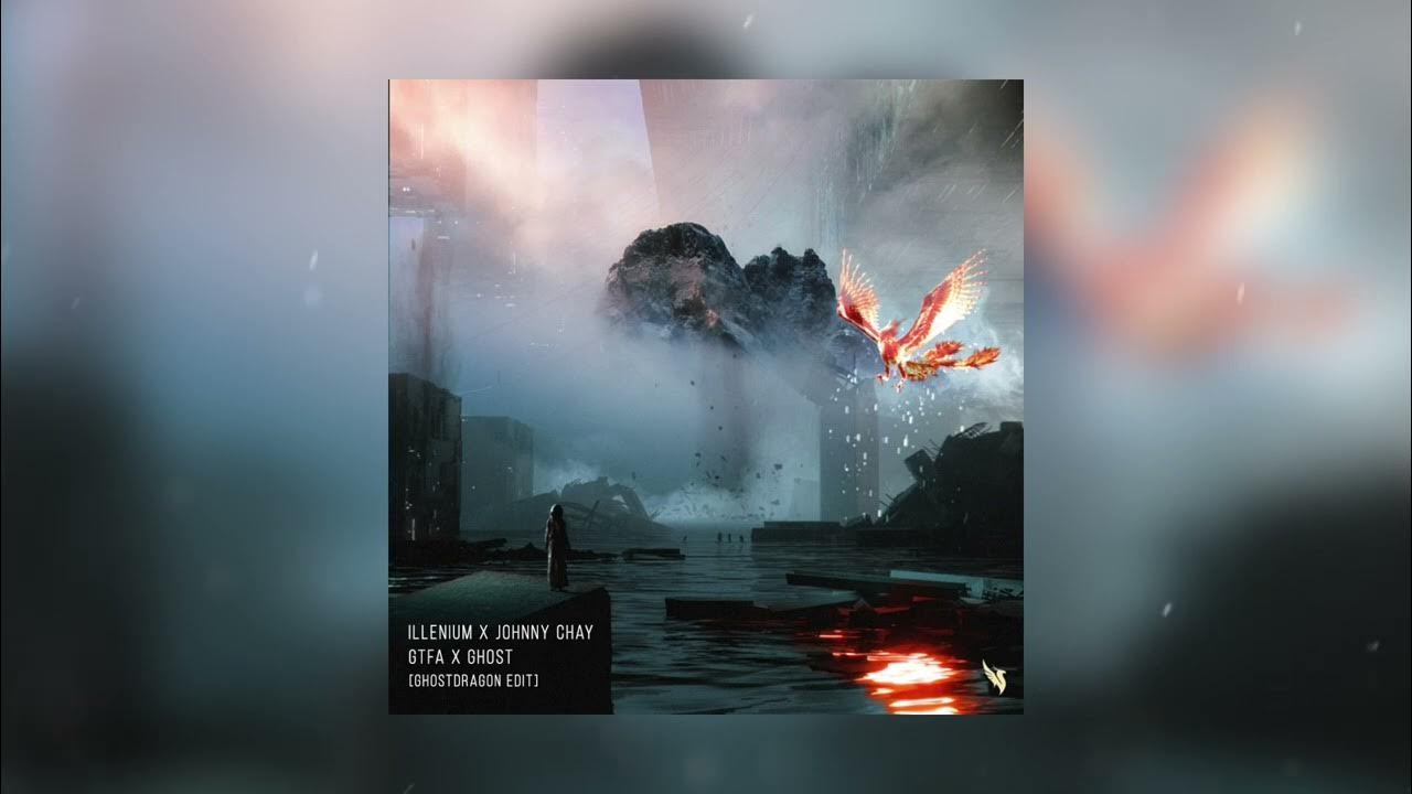 ILLENIUM x Johnny Chay, Candace Sosa | Ghost x Good Things Fall Apart (GhostDragon Edit) ILLENIUM x Johnny Chay, Candace Sosa | Ghost x Good Things Fall Apart (GhostDragon Edit)
