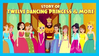 story of twelve dancing princess more animated stories for kids moral stories for kids