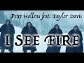 I See Fire - Peter Hollens - w/ Taylor Davis