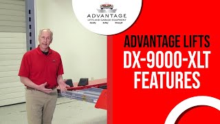 ADVANTAGE LIFTS   DX9000XLT FEATURES