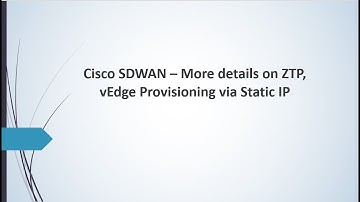 Cisco SD-WAN ZTP via Static IP | vEdge Provisioning Step-by-Step | Free SD-WAN Course Ch-12 #ztp