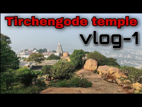 Tiruchengode temple vlog-1| Arthanareeswarar temple | TN-34