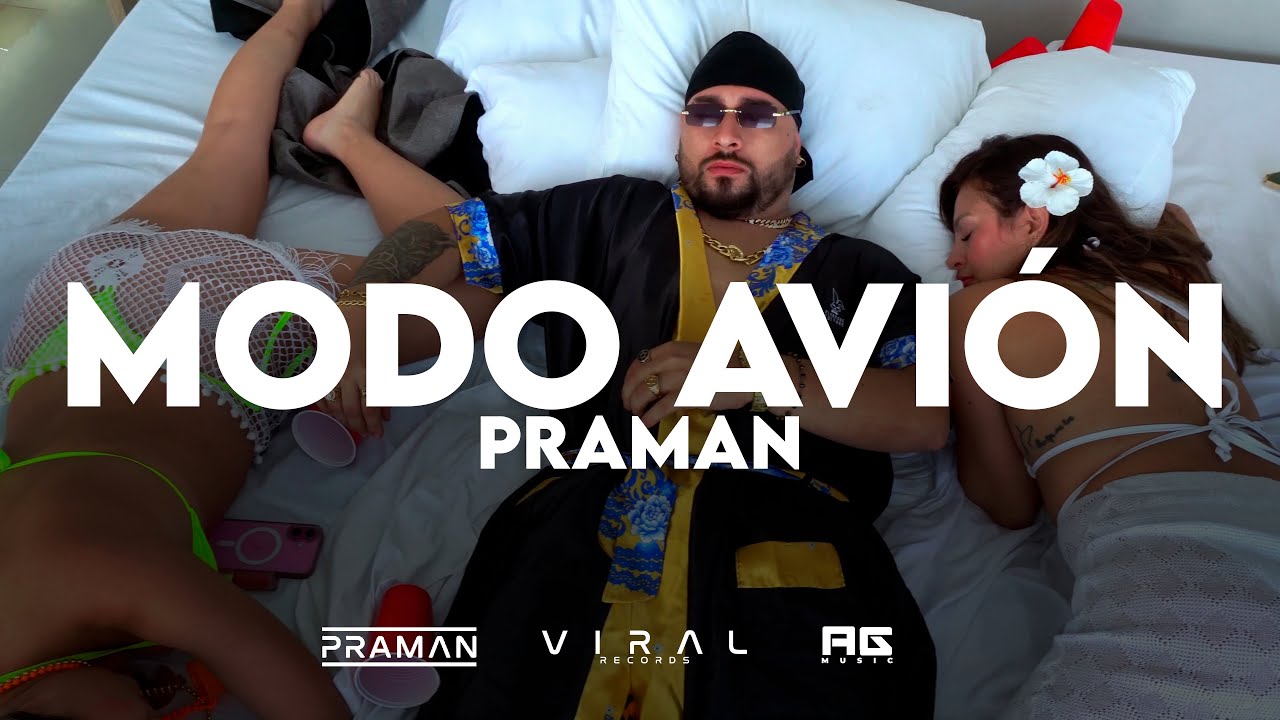 MODO AVIÓN - PRAMAN (Video Oficial)
