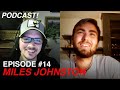 Going DEEP and ENGAGING with the PROCESS - Episode #14, MILES JOHNSTON, Surrealist Artist