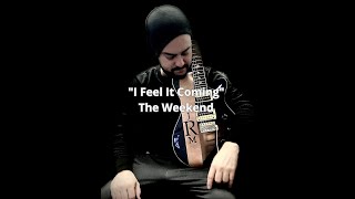 "I Feel It Coming" by The Weekend (2016)