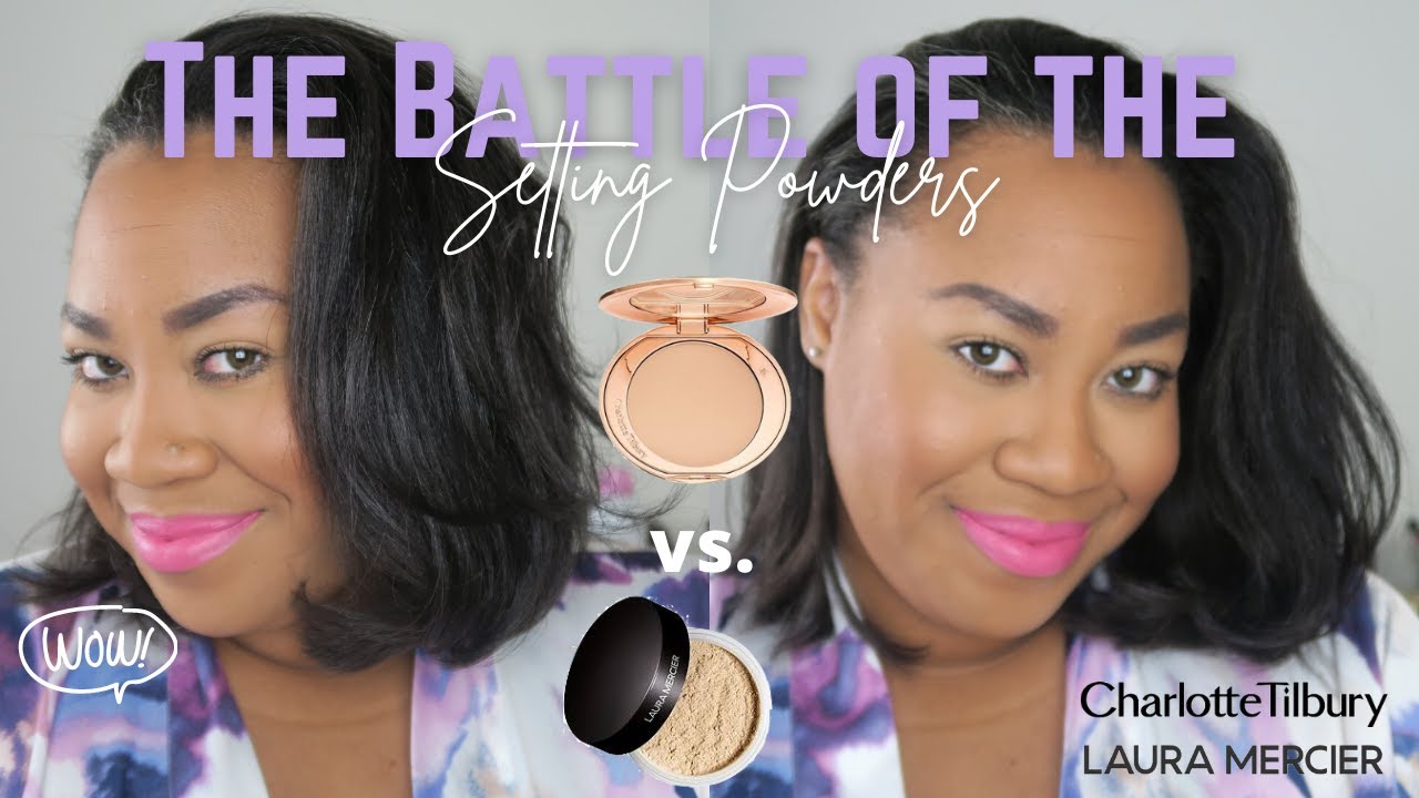 Laura Mercier Vs Charlotte Tilbury The Best Setting Powder For Oily Skin Youtube Laura Mercier Vs Charlotte Tilbury The Best Setting Powder For Oily Skin Youtube