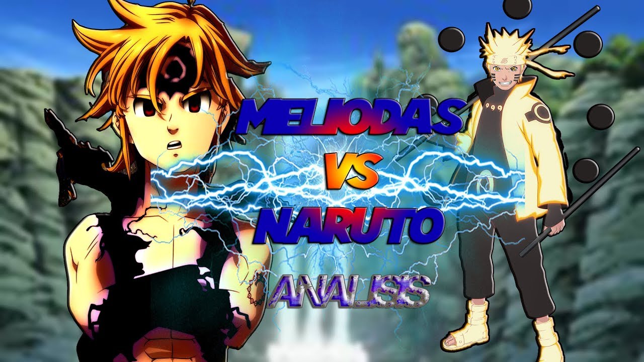 Meliodas Vs naruto Análisis quien es más fuerte - YouTube