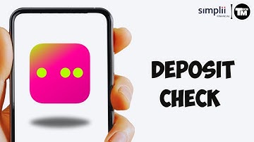 How to Deposit Check in Simplii Financial (2024)