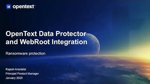 OpenText Data Protector and WebRoot integration for ransomware protection