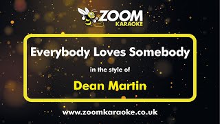 Dean Martin - Everybody Loves Somebody - Karaoke Version from Zoom Karaoke