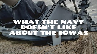 What the Navy Doesn't Like About the Iowas