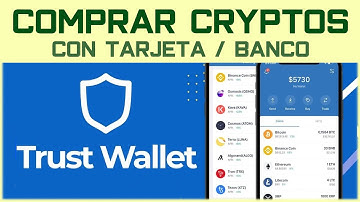 ➡️ Cómo comprar Criptomonedas en Trust Wallet con Tarjeta o Banco (fiat)
