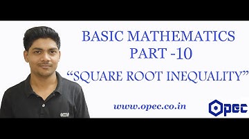 BASIC MATHEMATICS PART - 10 (SQUARE ROOT INEQUALITY)
