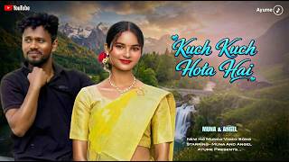 Kuch Kuch Hota Hai New Ho Munda Video Song Muna & Angel Ayume